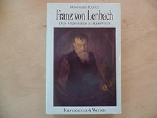 Franz von Lenbach: Der Münchener Malerfürst Buch Kiepenheuer & Witsch