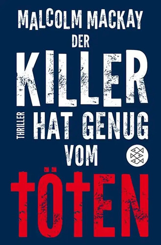 Der killer hat genug vom - der,