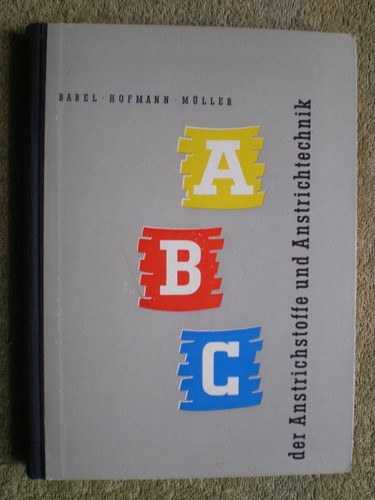 Abc der anstrichstoffe und - abc,