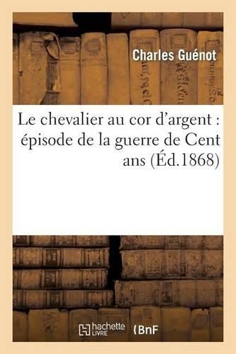 Guenot chevalier au cor - le,
