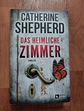 Das heimliche Zimmer Catherine Shepherd  Thriller Psychothriller Paperback