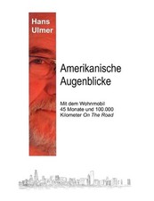 Amerikanische Augenblicke: Mit