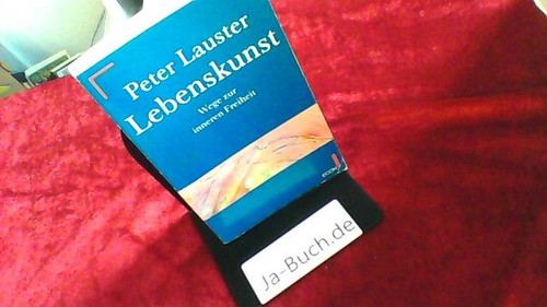 Lebenskunst wege zur - lebenskunst, inneren