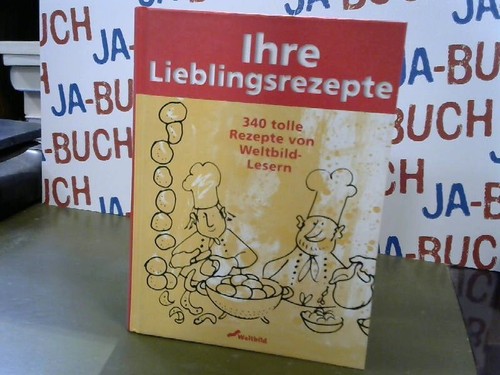 Ihre lieblingsrezepte 340 - lieblingsrezepte:,