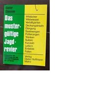 Das mustergültige Jagdrevier jagdbuch jagdbücher jagdliteratur jagderlebnisse