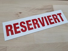 Reserviert Schild Schilder PVC 30cmx8cm Auto Lkw Hartschaum Bike usw Autoverkauf