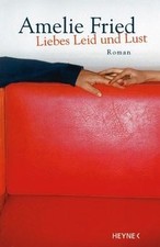 Liebes Leid und Lust von