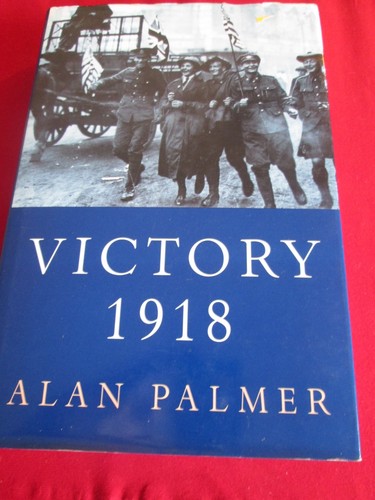 Victory 1918 alan palmer - victory,