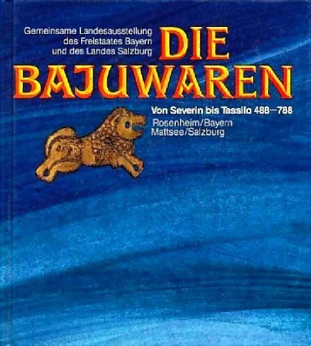 Die bajuwaren von severin bis - von,