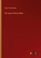 Arthur Conan Doyle | The case of Oscar Slater | Taschenbuch | Englisch (2023)