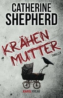Krähenmutter thriller von - thriller,