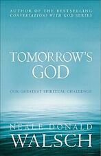 Tomorrow's God: Our Greatest Spiritual Challenge (Conversations 