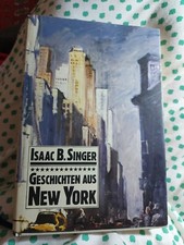 Geschichten aus New York. von Isaac B. Singer , geb. Ausgabe mit. Schutzumschlag