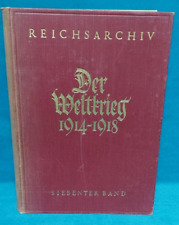 Buch: Der Weltkrieg 1814 - 1918. Siebenter Band. Reichsarchiv. Von 1931.