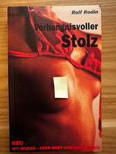 Verhängnisvoller stolz - stolz,