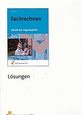 Fachrechnen für Berufe der Lagerlogistik. Lösungen [paperback]