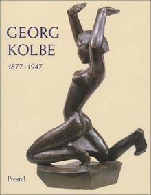 Georg kolbe 1877 1947 buch - kolbe,