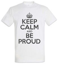 Keep calm and proud - calm, be