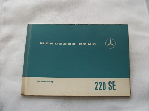 Betriebsanleitung mercedes 220 - mercedes,