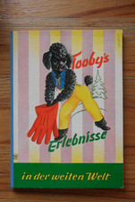 Toobys Erlebnisse - altes Bilderbuch S & S Verlag Nr. 5609 - RAR - Topp!