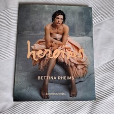 Bettina Rheims HEROINES (