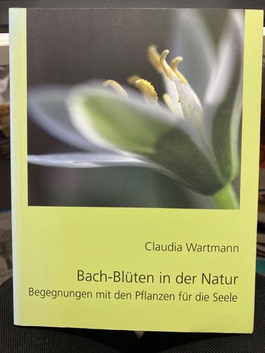Bach blüten der natur - bach-blüten,
