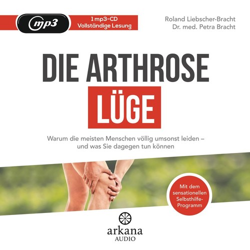 Die arthrose lüge - die, |