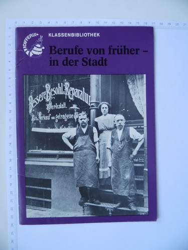 Berufe von früher in - früher, der