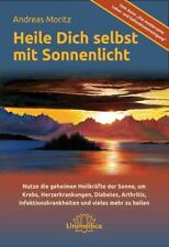 Heile dich selbst mit Sonnenlicht | Andreas Moritz | deutsch