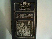Weihnachtsgeschichten Dickens, Charles: