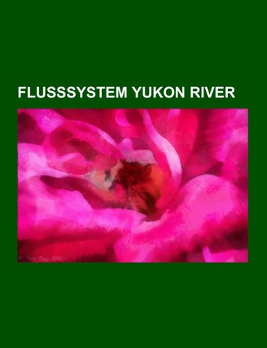 Flusssystem yukon river - flusssystem, books