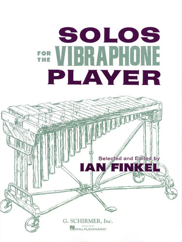 Solos for the vibraphone - the,