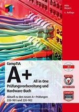 CompTIA A+ All in One: Prüfungsvorbereitung und Har... | Buch | Zustand sehr gut
