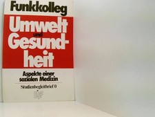 Funkkolleg. Umwelt und Gesundheit, Aspekte einer sozialen Medizin. Studienbeglei