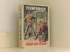 Tom Prox, Klub der Toten Tom