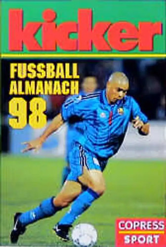 Kicker fussball almanach 98 - kicker, fussball-almanach