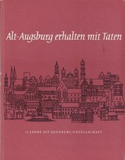 Alt-Augsburg erhalten mit