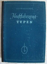 Handbuch der Kraftfahrzeug-Typen von C.O.Windecker 1947, Personenwagen und LKW