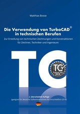 Die Verwendung von TurboCAD in technischen Berufen | Matthias Bosse | Deutsch