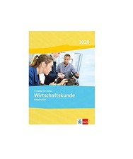 Wirtschaftskunde Gesamtarbeitsheft  Ausgabe 2023: Arbeitsheft