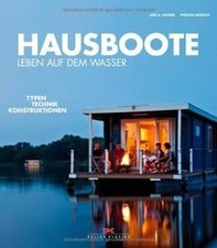 Hausboote: Leben auf dem
