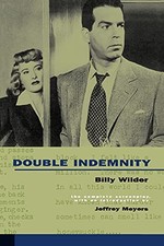 Double Indemnity: The Complete