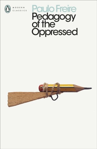 Pedagogy the oppressed by - of,