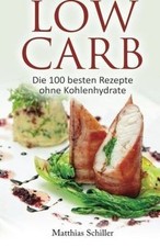Low Carb: Die 100 besten
