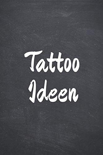 Tattoo ideen logbuch - tattoo,