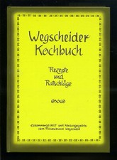 Wegscheider Kochbuch -- vom
