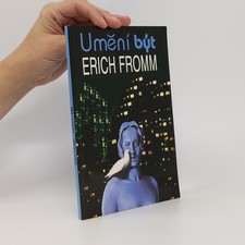 Umění být  |  Erich Fromm
