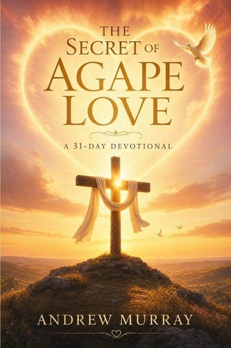 The secret agape love - of,