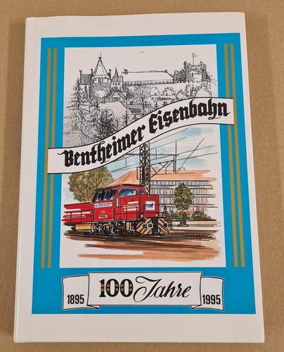 100 jahre bentheimer eisenbahn - jahre,