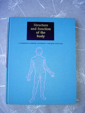 Structure and Function of the Body  Fourth Edition by Catherine Parker Anthony